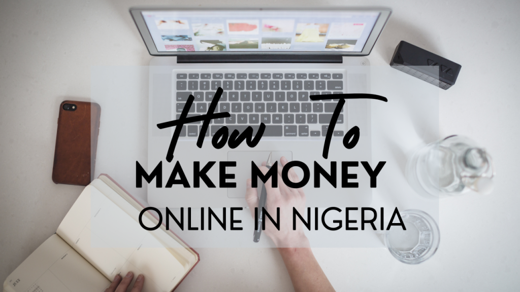 How to make money online in Nigeria 2026